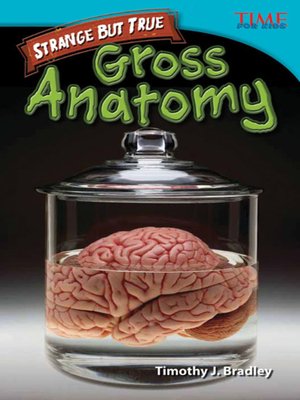 cover image of Strange but True: Gross Anatomy